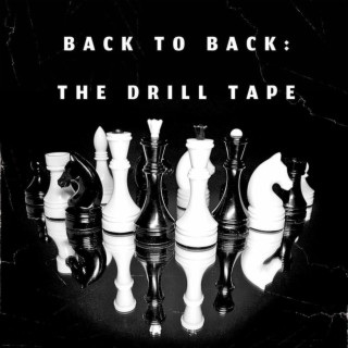 Back To Back: The Drill Tape