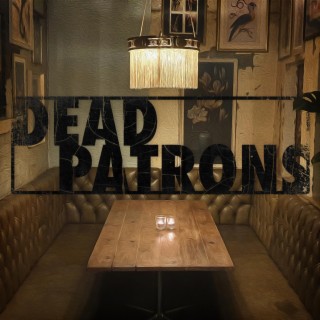 Dead Patrons EP