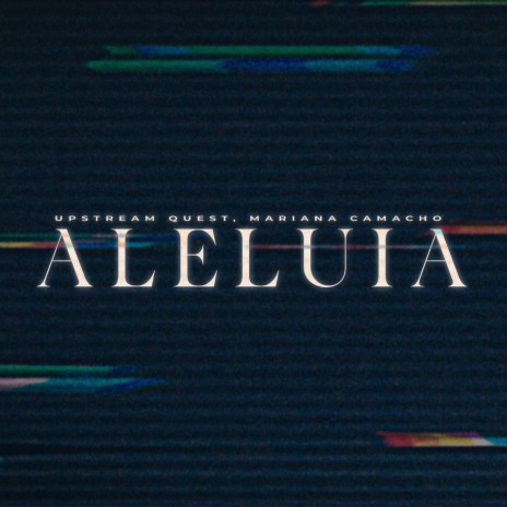 Aleluia ft. Mariana Camacho | Boomplay Music