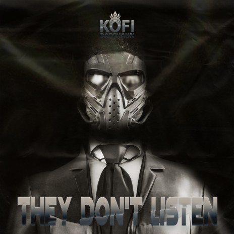 THEY DON'T LISTEN | Boomplay Music
