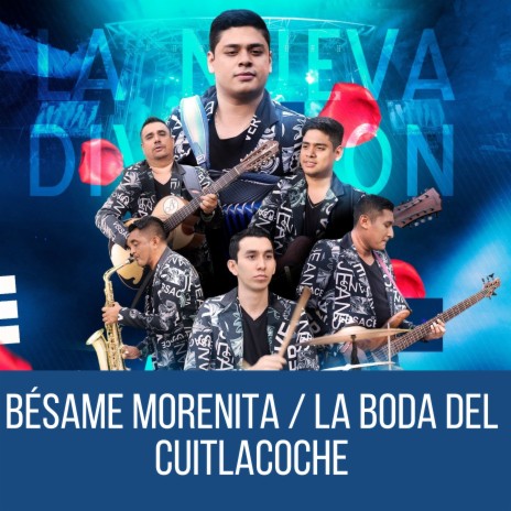 Bésame Morenita / La Boda del Cuitlacoche | Boomplay Music