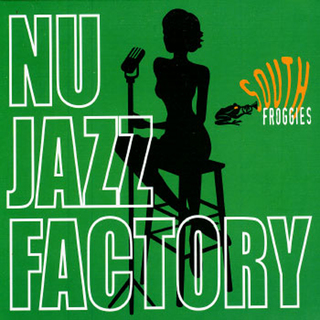 Nu Jazz Factory (Original Green Edition)