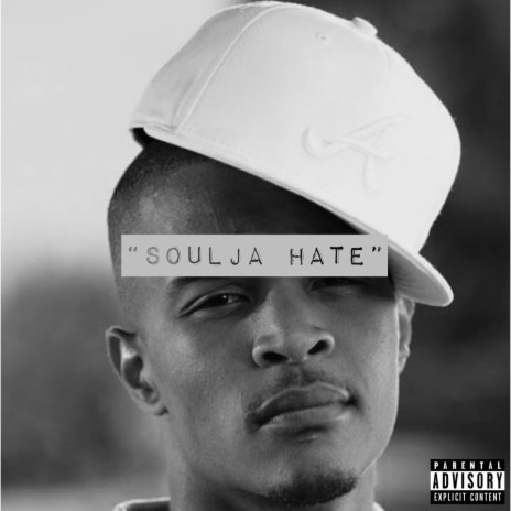 Soulja Hate | Boomplay Music