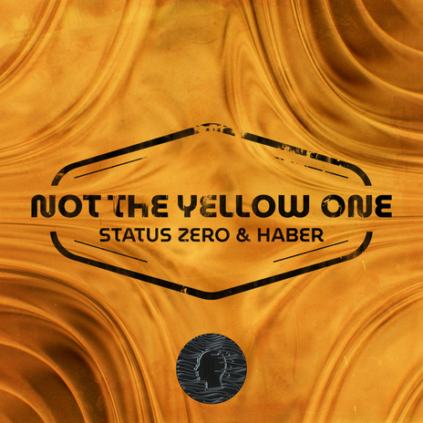 Not The Yellow One ft. Haber | Boomplay Music