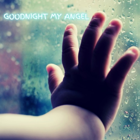 Goodnight My Angel | Boomplay Music