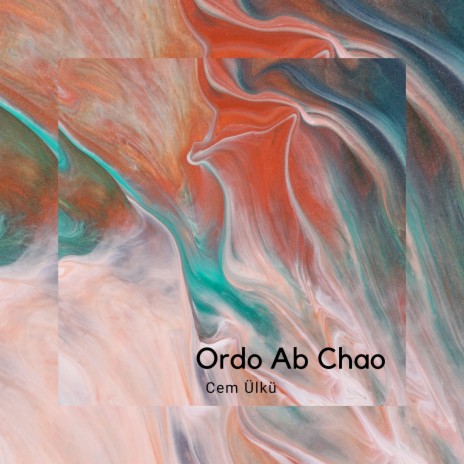 Ordo Ab Chao | Boomplay Music
