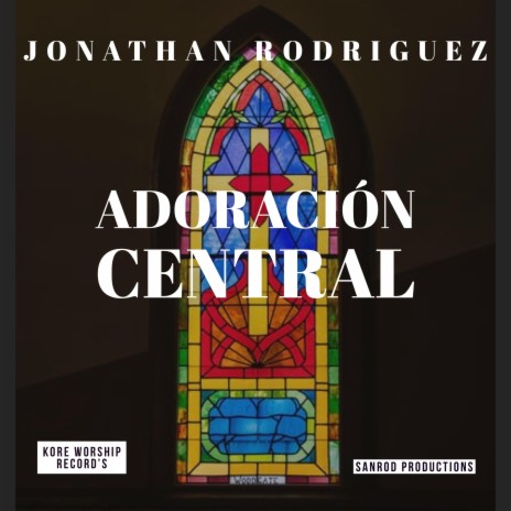 Adoracion Central | Boomplay Music
