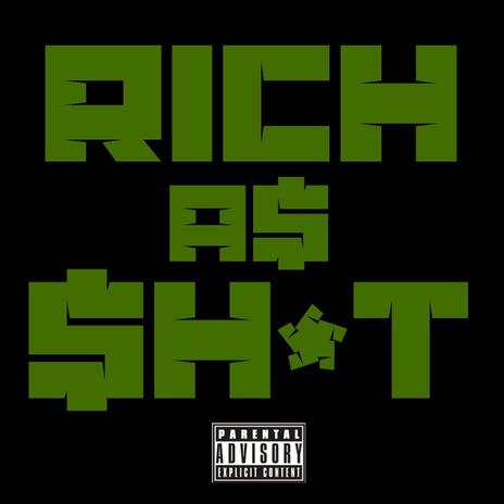 Rich as Shit ft. OTM 19