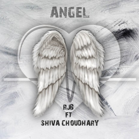 Angel ft. Shiva Choudhary | Boomplay Music