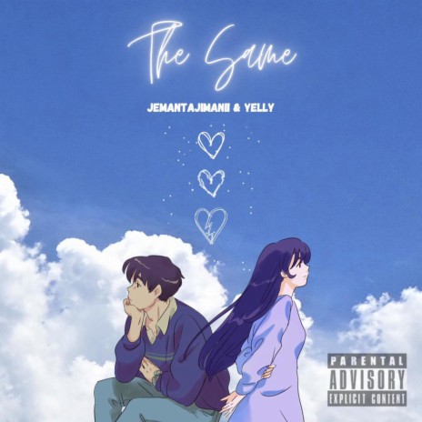 The Same ft. Yelly | Boomplay Music