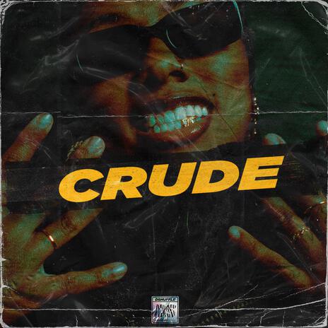 Crude | Boomplay Music