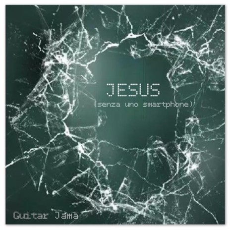 Jesus (senza uno smartphone) | Boomplay Music