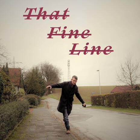 That Fine Line | Boomplay Music