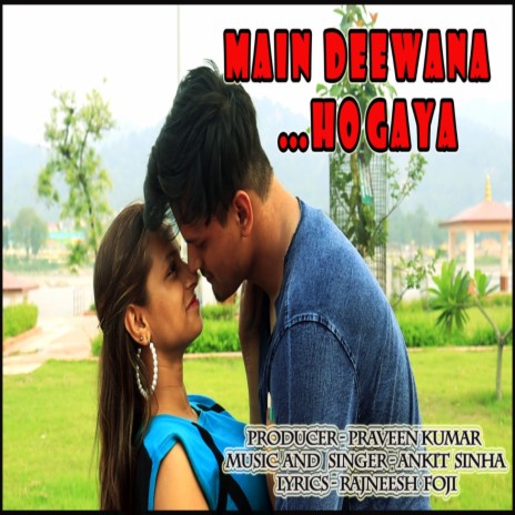 Main Deewana ho gaya | Boomplay Music