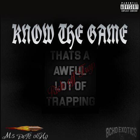 KNOW THE GAME ft. 0CH0 & P4K | Boomplay Music