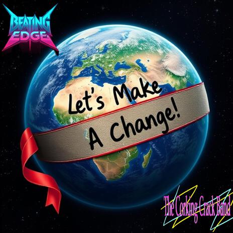 Let's Make A Change ft. The Corking Crack Band | Boomplay Music