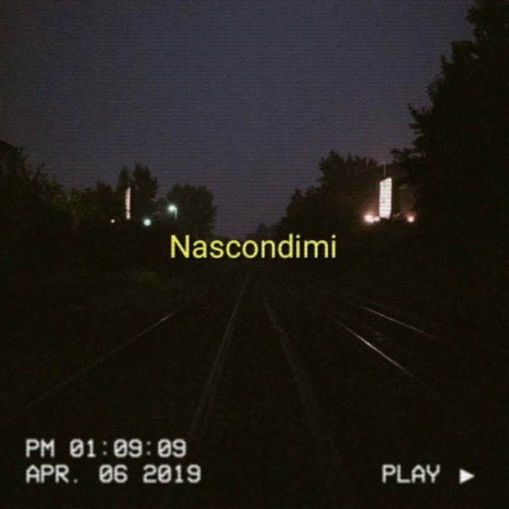 Nascondimi | Boomplay Music