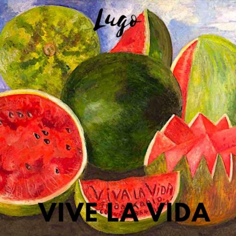 Vive la vida | Boomplay Music