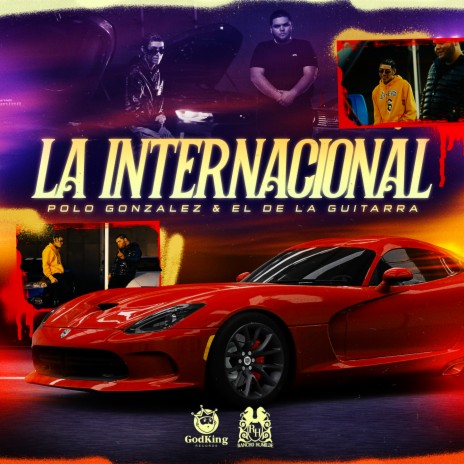 La Internacional ft. El de La Guitarra | Boomplay Music