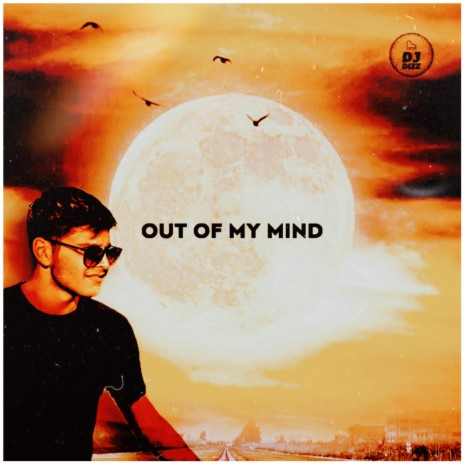 Out Of My Mind | Boomplay Music