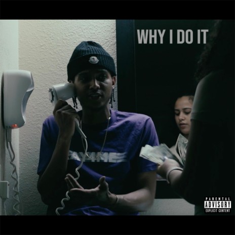 Why I Do It | Boomplay Music