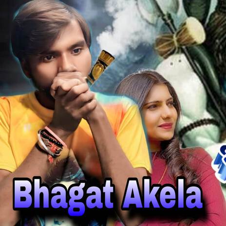 Bhagat Akela | Boomplay Music