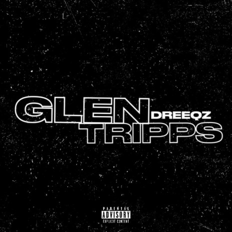 GLEN TRIPPS | Boomplay Music