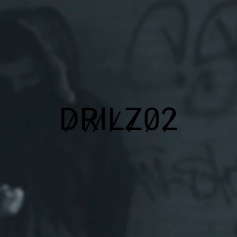 Drilz02 | Boomplay Music