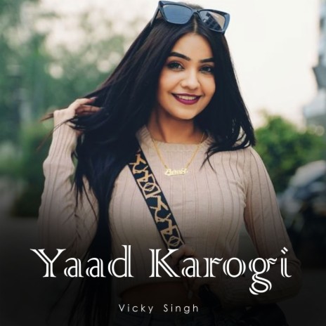 Yaad Karogi | Boomplay Music