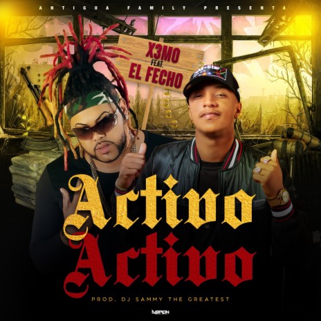 Activo Activo ft. El Fecho | Boomplay Music