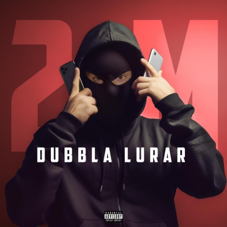 DUBBLA LURAR | Boomplay Music