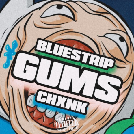Gums ft. Bluestrip | Boomplay Music