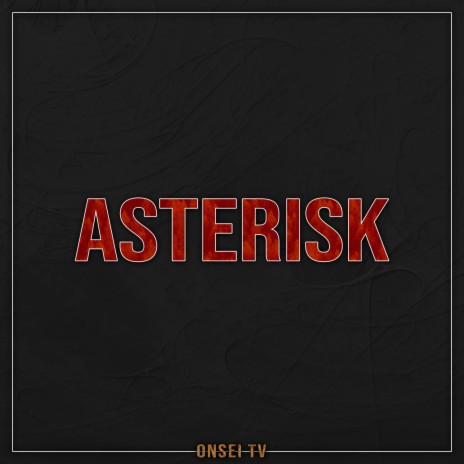 Asterisk (TV Size) ft. Byakuran | Boomplay Music