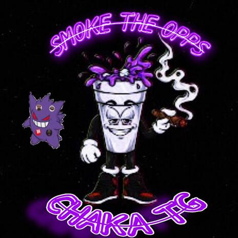 SMOKE THE OPPS | Boomplay Music