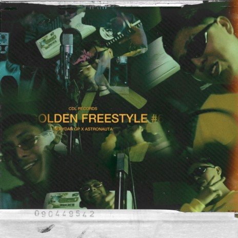 The Golden Freestyle #6 ft. Astronauta & Herydan Gp | Boomplay Music