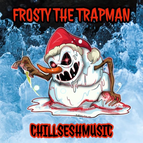 FROSTY THE TRAPMAN
