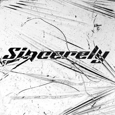 Sincerely | Boomplay Music