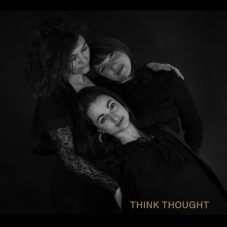 Think Thought | Boomplay Music