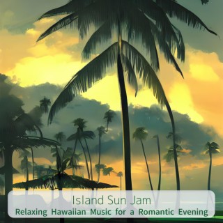 Relaxing Hawaiian Music for a Romantic Evening