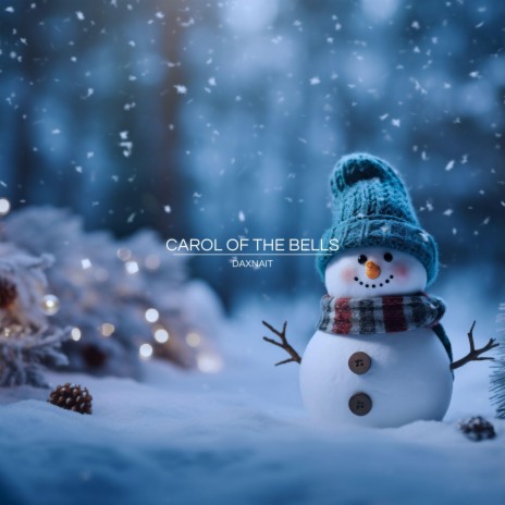 Carol Of The Bells | Boomplay Music