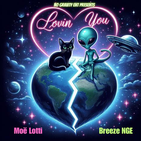 Lovin You ft. Moë Lotti | Boomplay Music