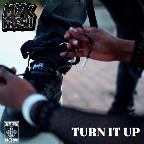 Turn It Up | Boomplay Music