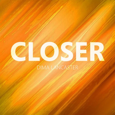 Closer | Boomplay Music