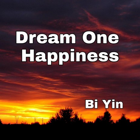Dream One Happiness | Boomplay Music