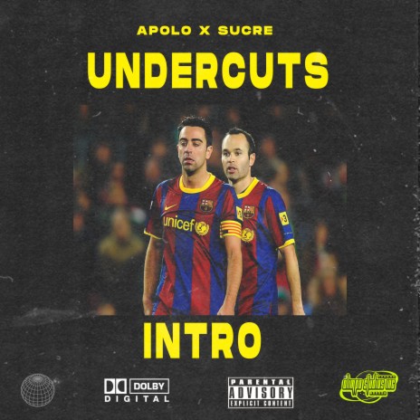 Intro (UnderCuts) ft. Sucre56 | Boomplay Music
