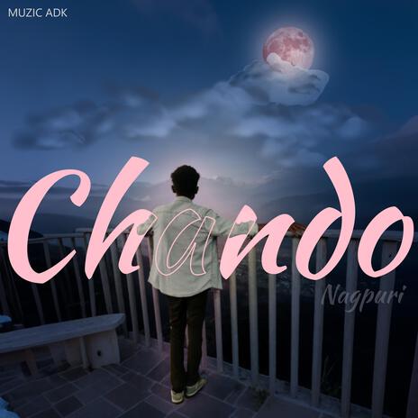 Chando Nagpuri | Boomplay Music