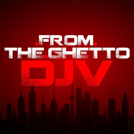 From the Ghetto | Boomplay Music