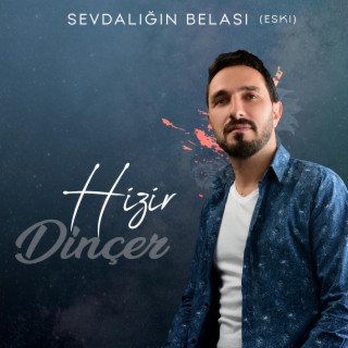 Sevdalığın Belası