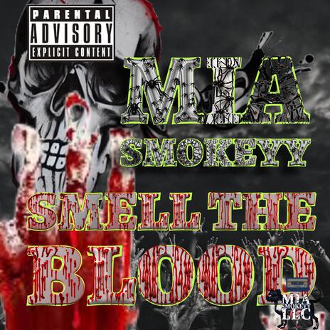 SMELL THE BLOOD (Rip Lil Jeff) | Boomplay Music