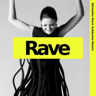 Rave (Subbuteo Remix)